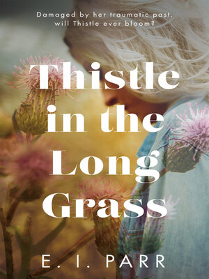 cover image of Thistle in the Long Grass